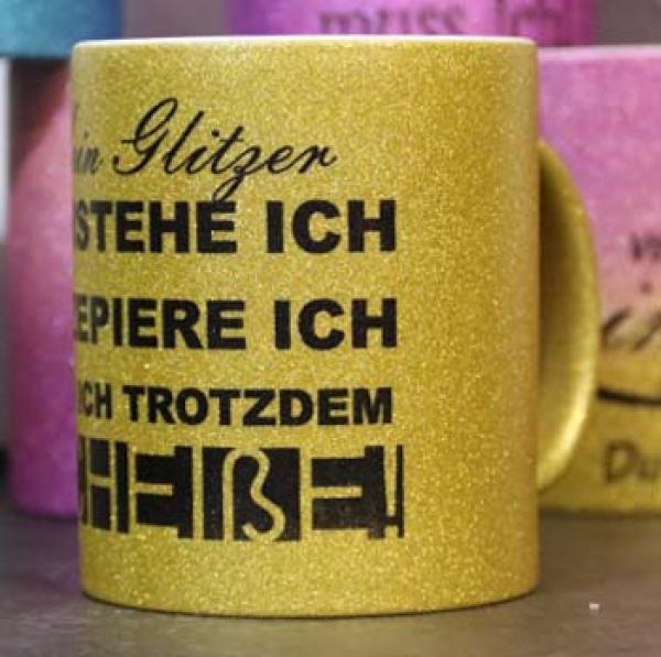 Weiße Tasse mit Spruch "KEIN GLITZER VERSTEHE ICH AKZEPIERE ICH FIND ICH TROTZDEM SCHEIßE"